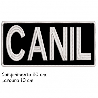 Patch Bordado Para Costas de Colete 20 Cm por 10 Cm  - CANIL